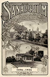 Page de couverture d’un fascicule publicitaire du sanatorium de Trois-Rivières (1896-1916), illustrée avec motifs décoratifs et vues du bâtiment principal et des jardins.